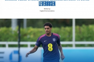 官方：宽萨因伤退出英格兰队返回勒沃库森，球队暂无增补球员计划